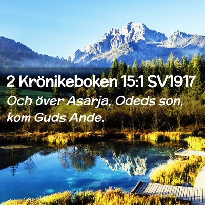 Picture 02 - 2 Krönikeboken 15:1 SV1917 - Och över Asarja, Odeds son, kom Guds - Bible Verse Picture