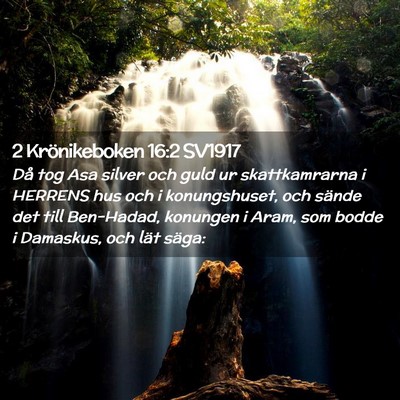Picture 02 - 2 Krönikeboken 16:2 SV1917 - Då tog Asa silver och guld ur skattkamrarna i - Bible Verse Picture