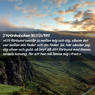Picture 02 - 2 Krönikeboken 16:3 SV1917 - »Ett förbund består ju mellan mig och dig, - Bible Verse Picture