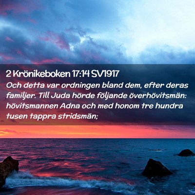 Picture 02 - 2 Krönikeboken 17:14 SV1917 - Och detta var ordningen bland dem, efter deras - Bible Verse Picture