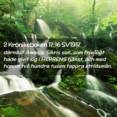 Picture 02 - 2 Krönikeboken 17:16 SV1917 - därnäst Amasja, Sikris son, som frivilligt hade - Bible Verse Picture