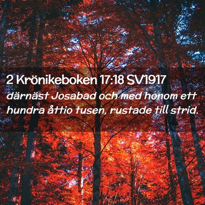 Picture 02 - 2 Krönikeboken 17:18 SV1917 - därnäst Josabad och med honom ett hundra åttio - Bible Verse Picture