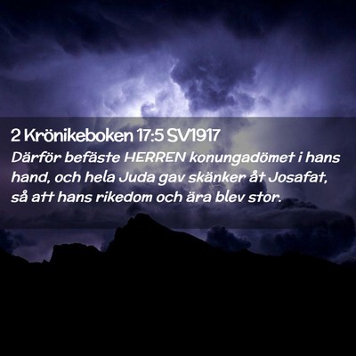 Picture 02 - 2 Krönikeboken 17:5 SV1917 - Därför befäste HERREN konungadömet i hans - Bible Verse Picture