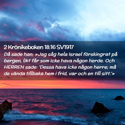 Picture 02 - 2 Krönikeboken 18:16 SV1917 - Då sade han: »Jag såg hela Israel förskingrat - Bible Verse Picture
