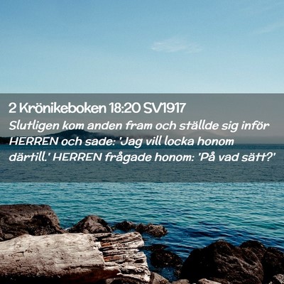 Picture 02 - 2 Krönikeboken 18:20 SV1917 - Slutligen kom anden fram och ställde sig inför - Bible Verse Picture