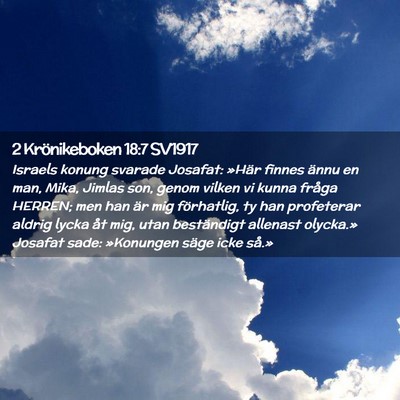 Picture 02 - 2 Krönikeboken 18:7 SV1917 - Israels konung svarade Josafat: »Här finnes - Bible Verse Picture