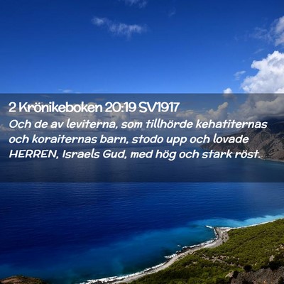 Picture 02 - 2 Krönikeboken 20:19 SV1917 - Och de av leviterna, som tillhörde kehatiternas - Bible Verse Picture