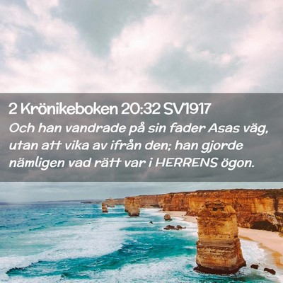 Picture 02 - 2 Krönikeboken 20:32 SV1917 - Och han vandrade på sin fader Asas väg, utan - Bible Verse Picture