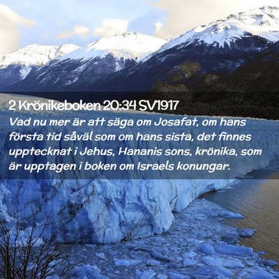 Picture 02 - 2 Krönikeboken 20:34 SV1917 - Vad nu mer är att säga om Josafat, om hans - Bible Verse Picture