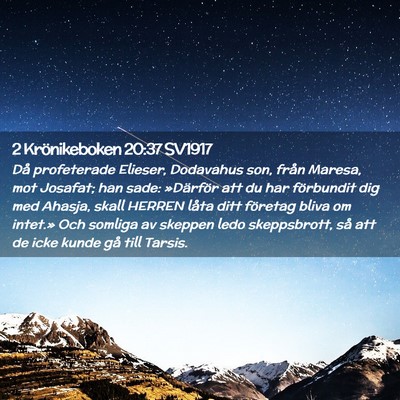 Picture 02 - 2 Krönikeboken 20:37 SV1917 - Då profeterade Elieser, Dodavahus son, från - Bible Verse Picture