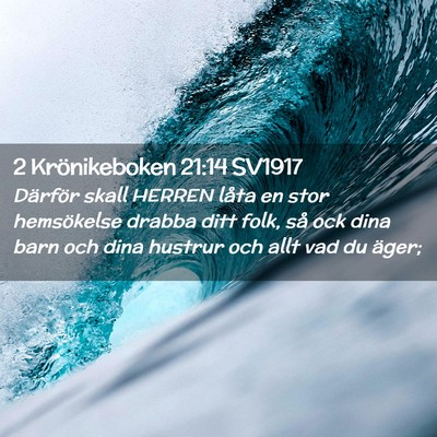 Picture 02 - 2 Krönikeboken 21:14 SV1917 - Därför skall HERREN låta en stor hemsökelse - Bible Verse Picture