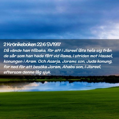 Picture 02 - 2 Krönikeboken 22:6 SV1917 - Då vände han tillbaka, för att i Jisreel låta - Bible Verse Picture