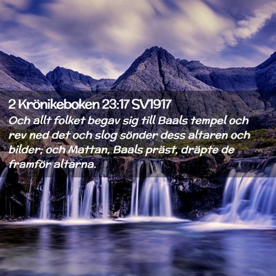 Picture 02 - 2 Krönikeboken 23:17 SV1917 - Och allt folket begav sig till Baals tempel och - Bible Verse Picture