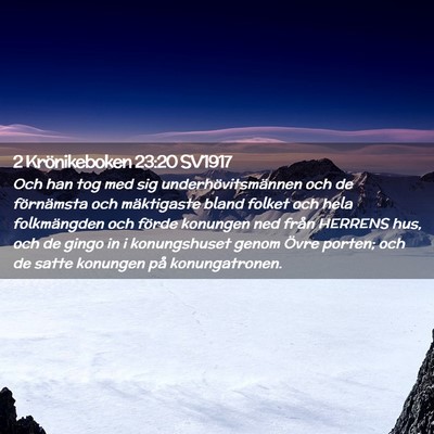 Picture 02 - 2 Krönikeboken 23:20 SV1917 - Och han tog med sig underhövitsmännen och de - Bible Verse Picture