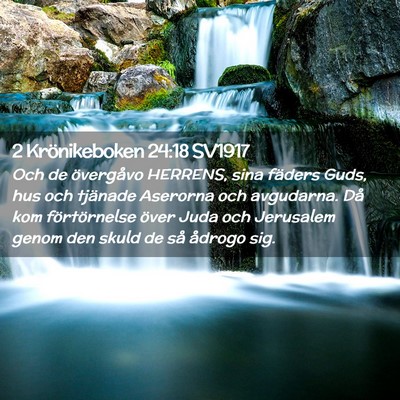 Picture 02 - 2 Krönikeboken 24:18 SV1917 - Och de övergåvo HERRENS, sina fäders Guds, hus - Bible Verse Picture