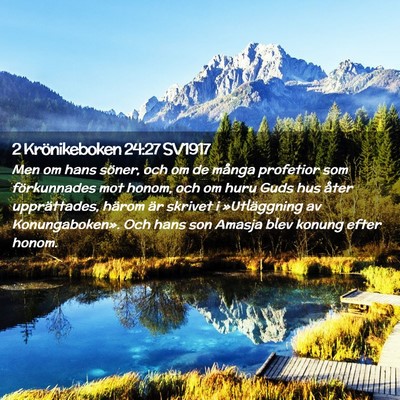 Picture 02 - 2 Krönikeboken 24:27 SV1917 - Men om hans söner, och om de många profetior - Bible Verse Picture
