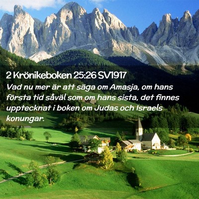 Picture 02 - 2 Krönikeboken 25:26 SV1917 - Vad nu mer är att säga om Amasja, om hans - Bible Verse Picture
