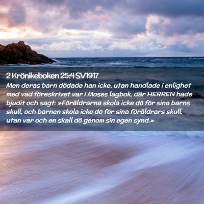 Picture 02 - 2 Krönikeboken 25:4 SV1917 - Men deras barn dödade han icke, utan handlade i - Bible Verse Picture