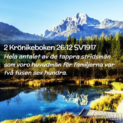 Picture 02 - 2 Krönikeboken 26:12 SV1917 - Hela antalet av de tappra stridsmän som voro - Bible Verse Picture