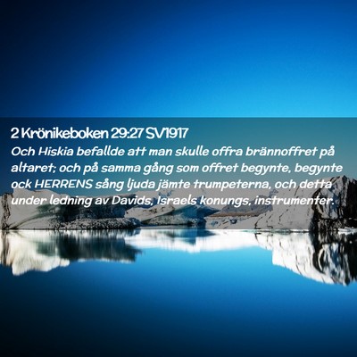 Picture 02 - 2 Krönikeboken 29:27 SV1917 - Och Hiskia befallde att man skulle offra - Bible Verse Picture