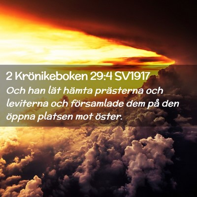 Picture 02 - 2 Krönikeboken 29:4 SV1917 - Och han lät hämta prästerna och leviterna och - Bible Verse Picture