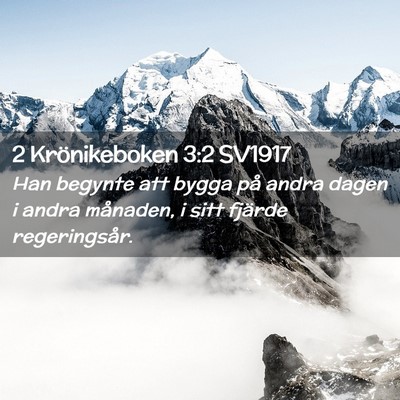 Picture 02 - 2 Krönikeboken 3:2 SV1917 - Han begynte att bygga på andra dagen i andra - Bible Verse Picture