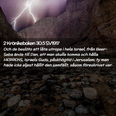 Picture 02 - 2 Krönikeboken 30:5 SV1917 - Och de beslöto att låta utropa i hela Israel, - Bible Verse Picture