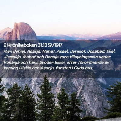 Picture 02 - 2 Krönikeboken 31:13 SV1917 - Men Jehiel, Asasja, Nahat, Asael, Jerimot, - Bible Verse Picture