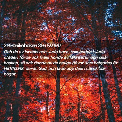 Picture 02 - 2 Krönikeboken 31:6 SV1917 - Och de av Israels och Juda barn, som bodde i Juda - Bible Verse Picture