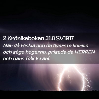 Picture 02 - 2 Krönikeboken 31:8 SV1917 - När då Hiskia och de överste kommo och sågo - Bible Verse Picture