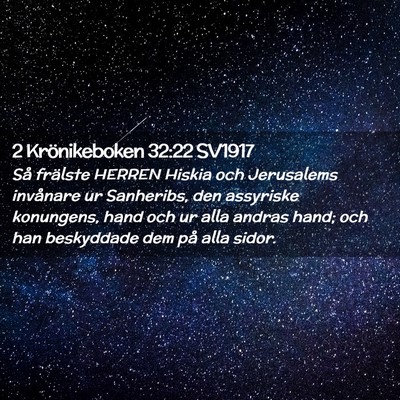 Picture 02 - 2 Krönikeboken 32:22 SV1917 - Så frälste HERREN Hiskia och Jerusalems - Bible Verse Picture