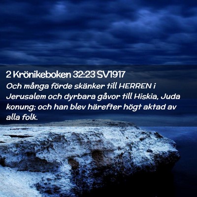 Picture 02 - 2 Krönikeboken 32:23 SV1917 - Och många förde skänker till HERREN i - Bible Verse Picture