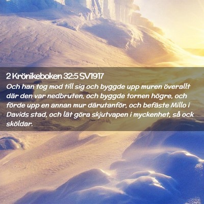 Picture 02 - 2 Krönikeboken 32:5 SV1917 - Och han tog mod till sig och byggde upp muren - Bible Verse Picture
