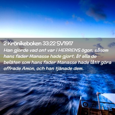 Picture 02 - 2 Krönikeboken 33:22 SV1917 - Han gjorde vad ont var i HERRENS ögon, såsom - Bible Verse Picture