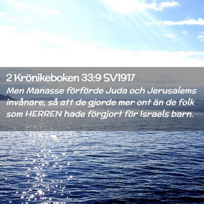 Picture 02 - 2 Krönikeboken 33:9 SV1917 - Men Manasse förförde Juda och Jerusalems - Bible Verse Picture