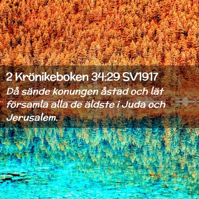 Picture 02 - 2 Krönikeboken 34:29 SV1917 - Då sände konungen åstad och lät församla - Bible Verse Picture