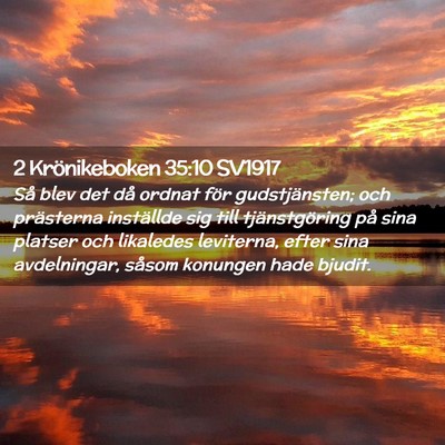 Picture 02 - 2 Krönikeboken 35:10 SV1917 - Så blev det då ordnat för gudstjänsten; och - Bible Verse Picture