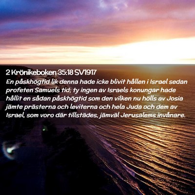 Picture 02 - 2 Krönikeboken 35:18 SV1917 - En påskhögtid lik denna hade icke blivit - Bible Verse Picture