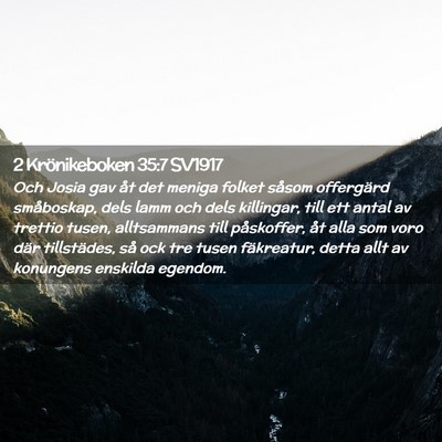 Picture 02 - 2 Krönikeboken 35:7 SV1917 - Och Josia gav åt det meniga folket såsom - Bible Verse Picture