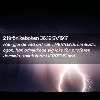 Picture 02 - 2 Krönikeboken 36:12 SV1917 - Han gjorde vad ont var i HERRENS, sin Guds, - Bible Verse Picture