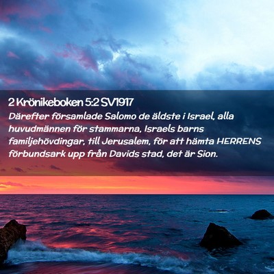 Picture 02 - 2 Krönikeboken 5:2 SV1917 - Därefter församlade Salomo de äldste i Israel, - Bible Verse Picture
