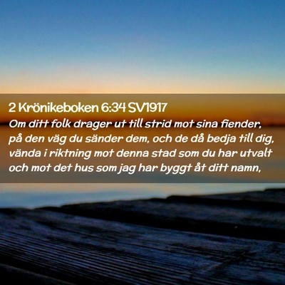 Picture 02 - 2 Krönikeboken 6:34 SV1917 - Om ditt folk drager ut till strid mot sina - Bible Verse Picture