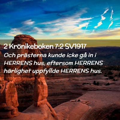 Picture 02 - 2 Krönikeboken 7:2 SV1917 - Och prästerna kunde icke gå in i HERRENS hus, - Bible Verse Picture