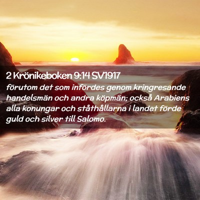 Picture 02 - 2 Krönikeboken 9:14 SV1917 - förutom det som infördes genom kringresande - Bible Verse Picture