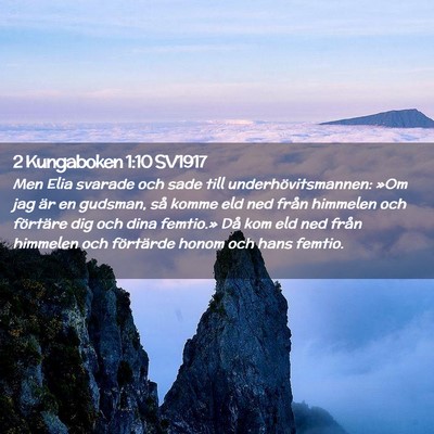 Picture 02 - 2 Kungaboken 1:10 SV1917 - Men Elia svarade och sade till - Bible Verse Picture