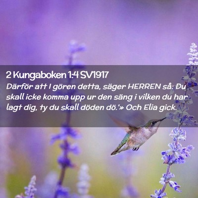 Picture 02 - 2 Kungaboken 1:4 SV1917 - Därför att I gören detta, säger HERREN så: - Bible Verse Picture