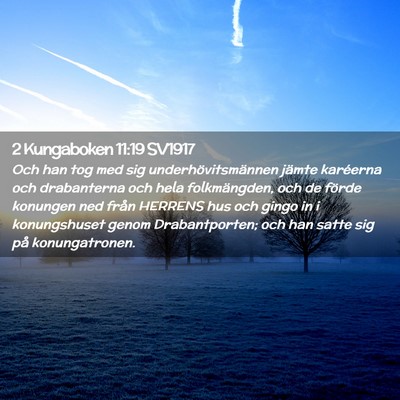 Picture 02 - 2 Kungaboken 11:19 SV1917 - Och han tog med sig underhövitsmännen jämte - Bible Verse Picture