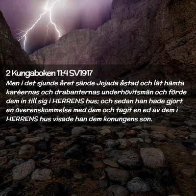 Picture 02 - 2 Kungaboken 11:4 SV1917 - Men i det sjunde året sände Jojada åstad och - Bible Verse Picture