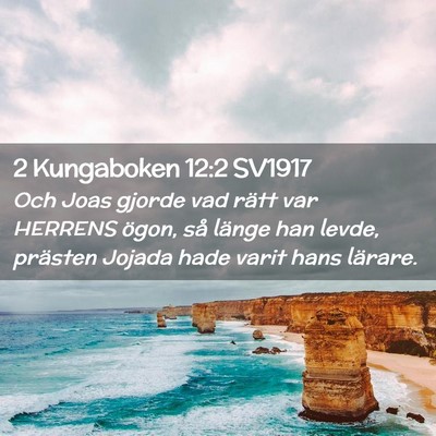 Picture 02 - 2 Kungaboken 12:2 SV1917 - Och Joas gjorde vad rätt var HERRENS ögon, så - Bible Verse Picture
