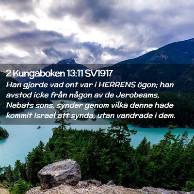 Picture 02 - 2 Kungaboken 13:11 SV1917 - Han gjorde vad ont var i HERRENS ögon; han - Bible Verse Picture